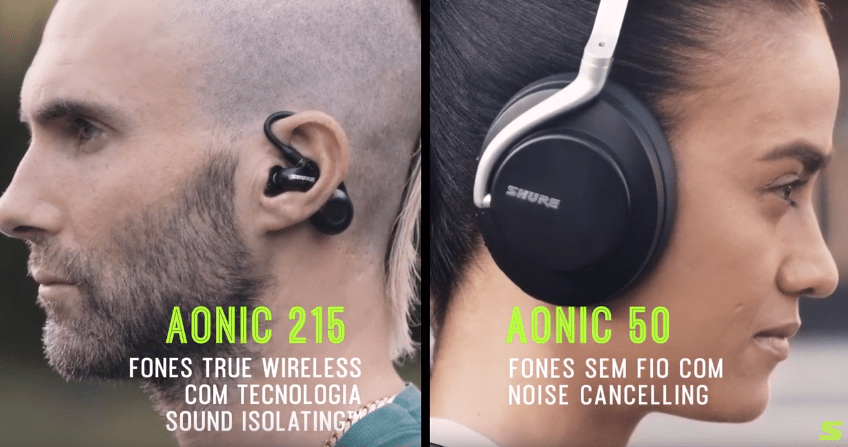 Aonic 215 e Aonic 50 e são as promoção de melhor som da Shure nesse semestre
