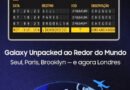 [Infográfico] Onde a cultura encontra a inovação: a jornada do Galaxy Unpacked por cidades ao redor do mundo