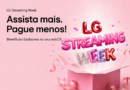 LG Streaming Week traz testes grátis e descontos