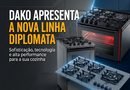 Dako apresenta a nova linha Diplomata